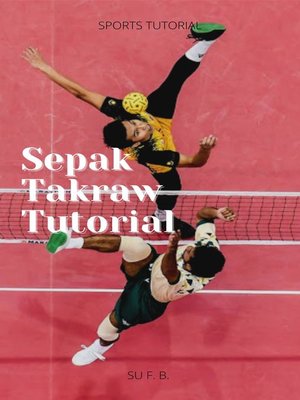 cover image of Sepak Takraw Tutorial